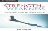 Experience God’s The Power in Your Life strength Weaknesscdn.rbcintl.org/cdn/pdf/au_HP144the_strength_of_weakness.pdf · God’s Power Where We Least Expect It Experience God’s