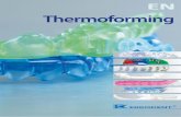 Thermoforming - .Thermoforming technique The instructions in this brochure are the suggestions of