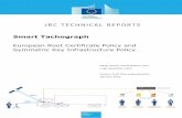 Smart Tachograph - Europa Root Certificate... · Smart Tachograph . European Root ... 4.2.9 Master Key Re-key ... 6.2 Private Key and Symmetric Key Protection and Cryptographic Module
