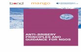 ANTI-BRIBERY PRINCIPLES AND GUIDANCE FOR NGOS · 1. INTRODUCTION 2. ACKNOWLEDGEMENTS 3. THE NGO PRINCIPLES 4. GUIDANCE FOR NGOS 4.1 What is this guidance about? 4.2 What is bribery?