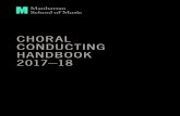 CHORAL CONDUCTING HANDBOOK 2017–18 - … · 3 INTRODUCTION Welcome to the Choral Conducting Graduate Program at Manhattan School of Music! We know you will find that intensive study