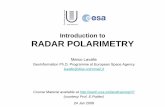 Introduction to RADAR POLARIMETRY - uniroma2.it · Introduction to RADAR POLARIMETRY ... INTRODUCTION What is Radar Polarimetry ... ALOS PALSAR NASDA / JAROS (J)June Jan 2006