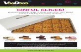sinful slices! - Amore Fine Foods · • 12 months shelf life whilst frozen – 60 days once thawed under refrigeration. • 18 x 95g slices • Cut into smaller pieces for buffets