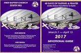 FIRST BAPTIST CHURCH 40 DAYS OF FASTING & …fbcsouthhill.com/wp-content/uploads/2017/03/Lenten-Season-Booklet...Lenten Season Countdown to Easter . Weekly Services *Lent Season -Fast