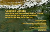 Coastal Funnels - lcluc.umd.edulcluc.umd.edu/sites/default/files/lcluc_documents/10_Urban_CV_0.pdfKrishna. Godavari. Population ... rainfall, have similar soil characteristics, basin