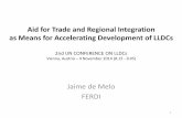 Aid for Trade and Regional Integration as Means for Accelerating Development of LLDCs · 2014-11-13 · as Means for Accelerating Development of LLDCs ... Richard Newfarmer IV - Diagnostic