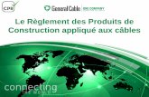 Le Règlement des Produits de Construction appliqué … pour les ERP . 24 ... DOP 0030 UU 6 4P LSZH / 1 ... Les gammes de produit CPR General Cable en France . 29 Câbles Energie