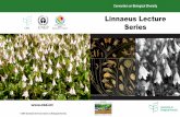 Linnaeus Lecture Series - CBD · launched the Linnaeus Lecture series. ... Animalia for animals, Vegetabi- ... l In 1761 he was ennobled by the King of Sweden and became Carl von