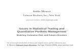 Issues in Statistical Trading and Quantitative Portfolio ... · Attilio Meucci Lehman Brothers, Inc., New York Issues in Statistical Trading and Quantitative Portfolio Management