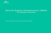 Search Engine Optimization (SEO) Training Course .Search Engine Optimization (SEO) ... This intensive
