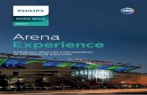 Arena Experience - Philipsimages.philips.com/.../Global/...arenaexperience_brochure_spread.pdf · Experience Turning your venue into a true experience for your visitors for every