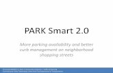 PARK Smart 2 - Welcome to NYC.gov | City of New York · PARK Smart Program: Progressive parking rate Extended meter time limits Value parking areas ... PARK Smart 2.0: DOT Launching