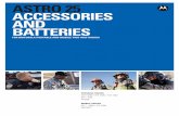 ASTRO 25 ACCESSORIES AND BATTERIES - … · astro 25 accessories and batteries for motorola portable and mobile two-way radios portable radios xts® 5000 / xts 2500 / xts 1500 mttm