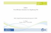 DRM+ the efficient solution for digitising FM ABU2009 · DRM+ transmitter diversity Conclusion . DRM+ The Efficient Solution for Digitising FM ... DRM+ The Efficient Solution for