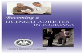 Licensed Adjuster - AdjusterPro LLC · 2016-08-05 · 70802 to inform the public about how to become a licensed adjuster ... machinery farm coverage, ocean marine insurance, other