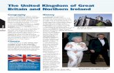The United Kingdom of Great Britain and Northern … facts The United Kingdom of Great Britain and Northern Ireland Geography The UK consists of England, Wales, Scotland and Northern