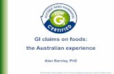 GI claims on foods: the Australian experience - Oldways · GI claims on foods: the Australian experience ... Glycaemic Index and Glycaemic Load were nutrition content claims because