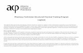 Pharmacy Technician Structured Practical Training Program ... · Pharmacy Technician Structured Practical Training Program Logbook This logbook outlines the activities that pharmacy