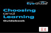 Choosingdqlxzhhyajxm9.cloudfront.net/eyegaze-choosing-and-learning/... · 4 Inclusive EyeGaze Choosing and Learning Choosing and Learning - Introduction The Choosing and Learning