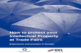 How to protect your Intellectual Property at Trade Fairs · How to protect your Intellectual Property at Trade Fairs ... How to protect your Intellectual Property at Trade Fairs ...