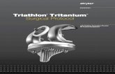 Triathlon Tritanium Surgical Protocol - Home - ZWAN Triathlon Tritanium Surgical... · Triathlon Tritanium Surgical Protocol with Triathlon Cementless Beaded PA Femoral Component.