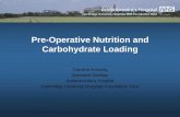 Pre-Operative Nutrition and Carbohydrate Loading · Pre-Operative Nutrition and Carbohydrate Loading ... (oesophagectomy, gastrectomy, and pancreatoduodenectomy) – after severe