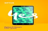 Optus X Smart User guide X...Optus X Smart User guide. ... Finding your serial number or IMEI You can find your serial number or International Mobile Equipment Identity (IMEI) on the