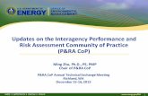 Updates on the Interagency Performance and Risk … Ming Zhu.pdf 1 Updates on the Interagency Performance and Risk Assessment Community of Practice (P&RA CoP) P&RA CoP Annual TechnicalExchange