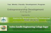 Entrepreneurship Development - IGEC Sagar · Entrepreneurship Development ... Business Opportunity identification and Guidance ... Cost of Project Sources of Funds: Venture