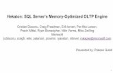 Hekaton: SQL Server’s Memory-Optimized OLTP …tozsu/courses/CS848/W15/...Hekaton: SQL Server’s Memory-Optimized OLTP Engine Cristian Diaconu, Craig Freedman, Erik Ismert, Per-Åke