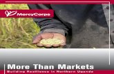 More Than Markets - Mercy Corps · and were less likely to rely on negative coping strategies. ... farmers in the program areas ... More Than Markets ...
