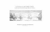 La Guerra de Chile Chico - memoriachilena.cl · La Guerra de Chile Chico O los Sucesos del Lago Buenos Aires Danka Ivanoff Wellmann Tercera Edicion