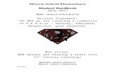  · Web viewWelcome to Morris Schott Elementary School! It is our desire that you and your child enjoy participating in all of the educational opportunities at MSE.