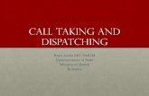 Call taking and dispatching - EENA · Integrated call taking and dispatching • Call taker / dispatcher • Identifies caller and emergency type ... center and dispatch • Faster