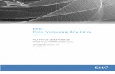 EMC Data Computing Appliance · Data Computing Appliance Appliance Version 2.x Administration Guide APPLIES TO DCA SOFTWARE VERSION 2.1.0.0 PART NUMBER: 302-001-555 ... Dragon 24,