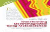 Transforming Electromagnetics Using Metamaterialsanlage.umd.edu/06167594.pdf · Electromagnetics Using Metamaterials 1527-3342/12/$31.00©2012 IEEE D ate of publication: 9 March 2012