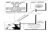 DESIGN OF A RAM ACCELERATOR MASS LAUNCH SYSTEM … · OF A RAM ACCELERATOR MASS LAUNCH SYSTEM ... nuclear and solar power systems, ... oral presentation as part of the department’s