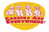 About the Careers Are Everywhere - lmci.state.tx.us · 1 About the Careers Are Everywhere Activities Workbook Careers are everywhere. More than just the title of this career-related
