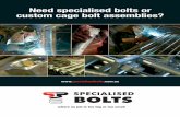 Need specialised bolts or custom cage bolt assemblies? Specialised Bolts web 2.pdf · 4 Perth’s leading supplier of standard and customised construction “Anchor” bolts and caged