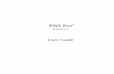 PBS Pro User Guide - unix-info.org HOWTO/PBSproUserGuide.pdf · 3 Getting Started With PBS.....15 New Features in PBS Pro 5.2 ... Now you can use the power of PBS Pro to take better