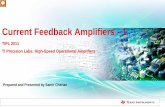 Current Feedback Amplifiers - 1 - TI Training Feedback... · Current Feedback Amplifiers - 1 ... bandwidth is shown in this equation. \爀屲Because of i對ts superior slew rate performance