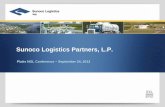 Sunoco Logistics Partners, L.P. - Platts · Sunoco Logistics Asset Overview Serve key U.S. refining and production centers in U.S. Northeast, Midwest, and Gulf Coast 2,500 miles of