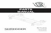 PARTS MANUAL - Wil-Rich · Printed in USA (74247) 11/11 SHREDDER PARTS MANUAL WIL-RICH PO Box 1030 Wahpeton, ND 58074 PH (701) 642-2621 Fax (701) 642-3372