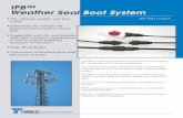 IPB™ Weather Seal Boot System - Times Microwave Weather Seal Boot System The IPB weatherproof boot system works with the most popular RF coaxial cables and connector combinations.