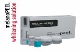 melanoPEEL whitening solution - CosmoPlus · 2016-02-05 · Cleansing solution to remove all the impurities and dirtiness of the skin, ... face, neck and décolleté, ... and vitamin