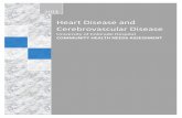 Heart Disease and Cerebrovascular Disease costs in 2003 for cardiovascular diseases are the following: Hypertension: $.34 billion Heart disease: $.59 billion ... Risk Factors for Heart