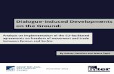 Dialogue-induced Developments on the Ground · 2014-02-12 · Dialogue-induced Developments on the Ground: ... the Kosovo Government sent special police units to ... 7 The EU facilitated