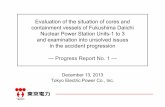 Evaluation of the situation of cores and containment … of the situation of cores and containment vessels of Fukushima Daiichi Nuclear Power Station Units-1 to 3 and examination into