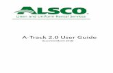 A-Track 2.0 User Guide - Alsco - A-Track · Alsco A-Track User Guide Page 2 Navigating to A-Track To go directly to A-Track, open a browser window and type atrack.alsco.com into the