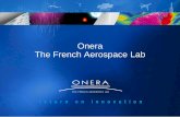 Onera The French Aerospace Lab - sfpt.fr · The French Aerospace Lab ... complex systems, environmental effects (aircraft and satellite) 777. 8 ISAE-ENAC Campus: 2000 students ONERA